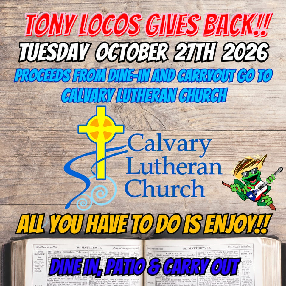 Event poster announces Tony Locos Gnes Back on October 27, 2026, benefiting Calvary Lutheran Church through dine-in, patio, and carryout.