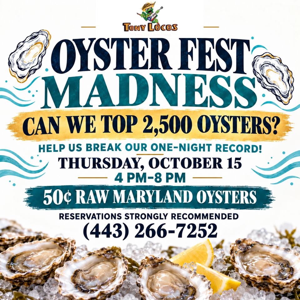 Tony Locos Oyster Fest Madness flyer advertising 50-cent raw Maryland oysters, with oysters on ice and lemon wedges.