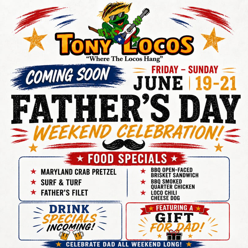 Tony Locos Father's Day Weekend Celebration advertisement with food and drink specials.