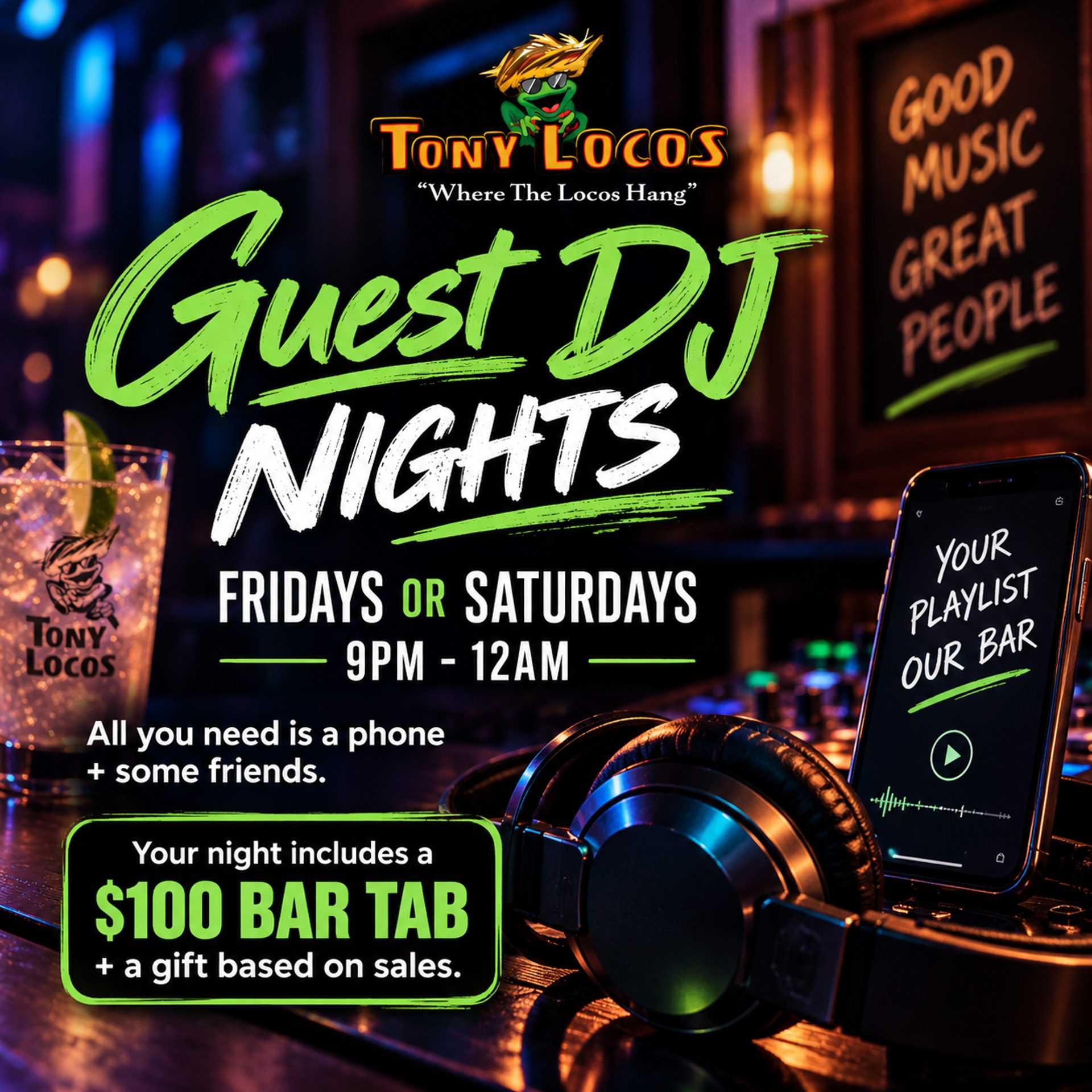 Fridays or Saturdays: Guest DJ Nights