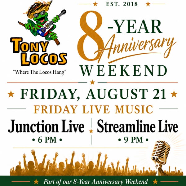 Tony Locos 8-Year Anniversary Weekend flyer details live music acts and dates for August 21.