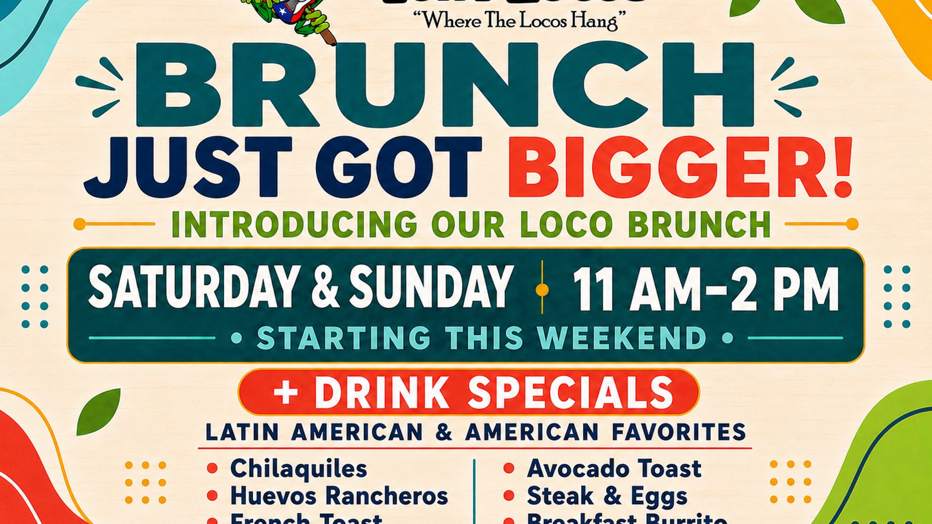Introducing Our Loco Brunch Saturdays & Sundays