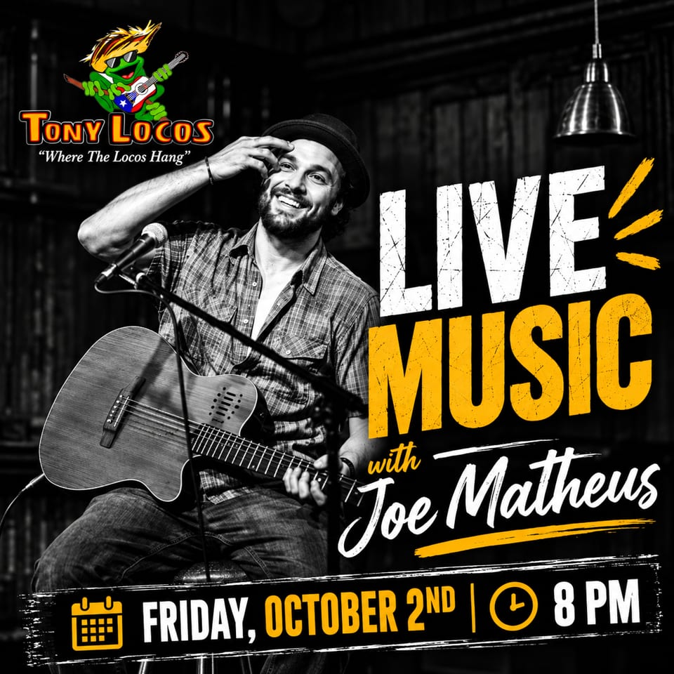 Tony Locos live music poster featuring guitarist Joe Matheus performing Friday, October 2nd at 8 PM.