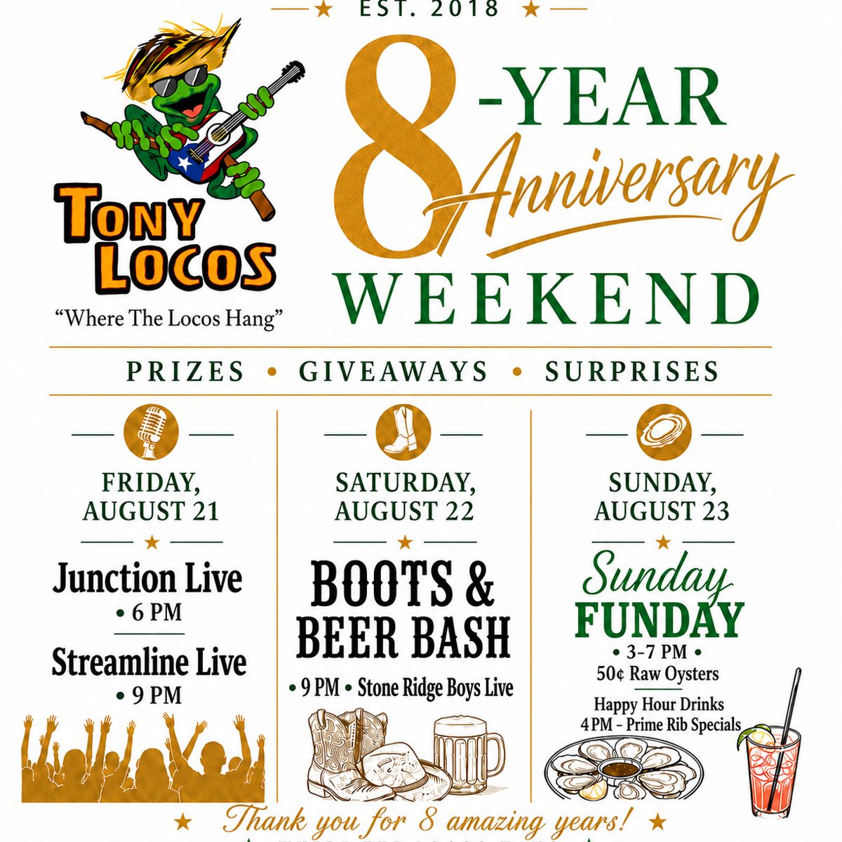  Tony Locos’ 8-Year Anniversary with us August 21–23! 