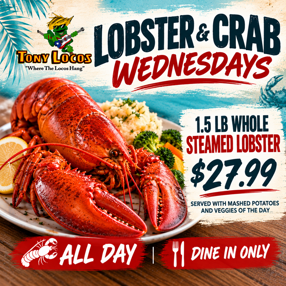 Tony Locos promotional graphic featuring a whole steamed lobster with mashed potatoes and vegetables, advertising Lobster and Crab Wednesdays.