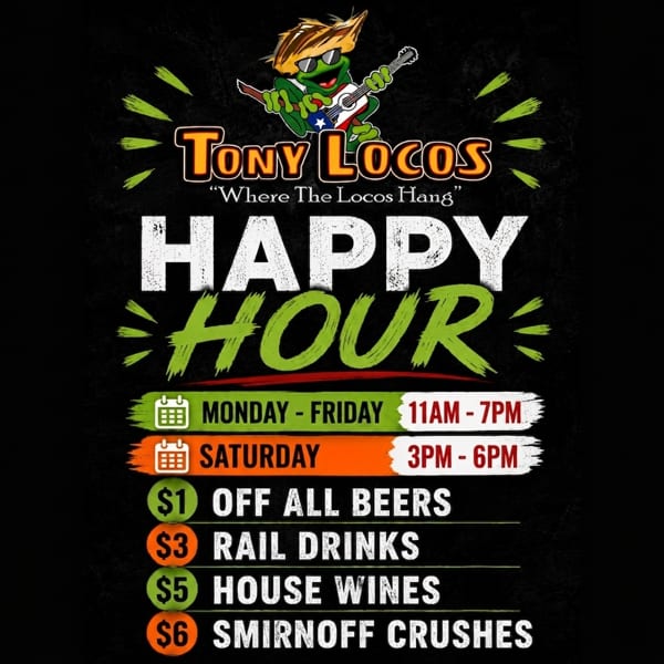 Tony Locos Happy Hour sign with deals on beers, rail drinks, house wines, and Smirnoff Crushes.